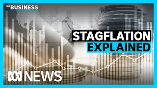 What is Stagflation? Is Australia heading there? | ABC News