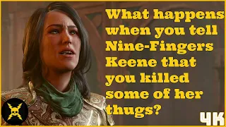 Baldur's Gate 3: What happens when you tell Nine Fingers Keene that you killed some of her thugs?