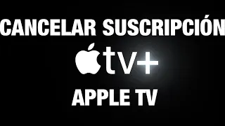 Cómo CANCELAR SUSCRIPCIÓN en APPLE TV