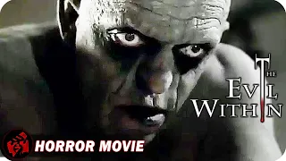 Horror Film | THE EVIL WITHIN - FULL MOVIE | Demonic Creature Collection