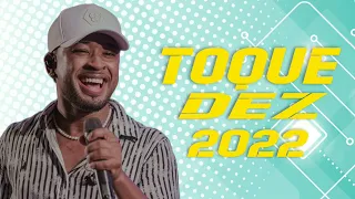 TOQUE DEZ CD SETEMBRO 2022|TOQUE DEZ COMPLETO NOVO 2022|TOQUE DEZ 2022