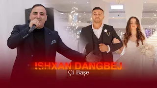 Ishxan Dangbej  - Çi Başe  2024 Official music video