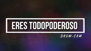 Eres Todopoderoso | Danilo Montero | Live Drum Cam | (usar 🎧)