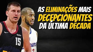 As 4 ELIMINAÇÕES mais DECEPCIONANTES da última DÉCADA na NBA