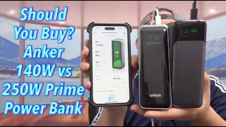 Should You Buy? Anker 140W vs 250W Prime Power Bank