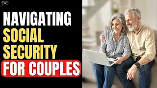 Navigating Social Security For Couples