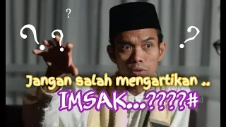 Ternyata Begini penjelasan UAS tentang Makna IMSAK ..#