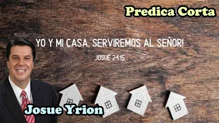 Josue Yrion - Yo y mi casa serviremos al Señor