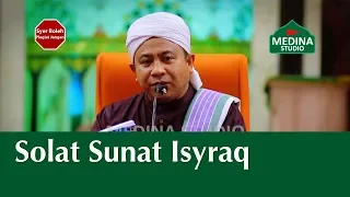 Ustaz Muhadir Hj. Joll - Solat Sunat Isyraq