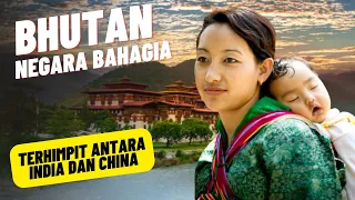 Fakta Bhutan Negara yang Tidak ada Pengemis -Tempat Paling otentik di dunia