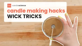 Candle Making Hacks from CandleScience // How to Wick Candles & Center Wicks // Easy Wick Tricks