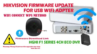 Hikvision DS-7A04HGHI & DS-7B04HGHI-F1 ECO DVR WiFi Firmware update and Connect Wi-Fi by WPS Method