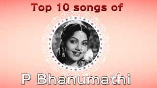 Top 10 songs of P Bhanumathi | Tamil Audio Jukebox