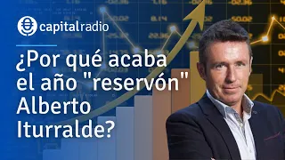 ¿Por qué acaba el año "reservón" Alberto Iturralde?