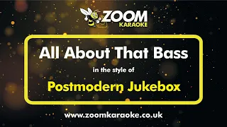 Postmodern Jukebox - All About That Bass - Karaoke Version from Zoom Karaoke