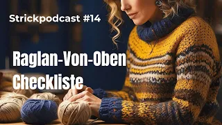 Checkliste für Raglan-Von-Oben Pullis Stricken - Strickpodcast #12