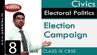 Election Campaign : Electoral Politics | Social Science| Class 9 CBSE Syllabus