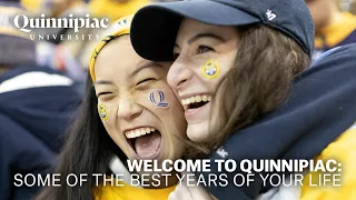 Welcome to Quinnipiac: Some of the Best Years of Your Life