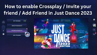How to enable Crossplay/Invite your friend/Add Friend in Just Dance 2023
