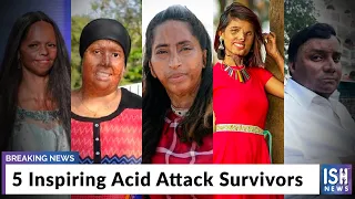 5 Inspiring Acid Attack Survivors