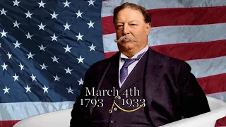 Today in History with Time Traveling President William Howard Taft, March 4