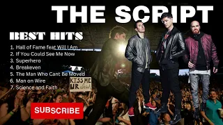 THE SCRIPT - BEST Hit Songs