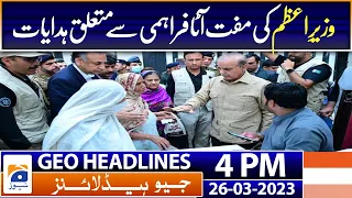 Geo Headlines 4 PM | PM directs officials to ensure free flour for needy persons | 26th March 2023