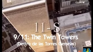 11-S: Dentro de las Torres Gemelas-Inside the Twin Towers
