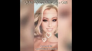 Cover - Will You Still Love Me