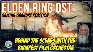ELDEN RING OST - Gaming GrandpaOG Reaction - Behind the Scenes with The Budapest Film Orchestra
