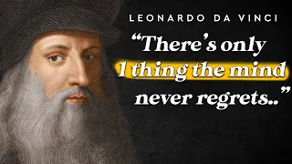 Leonardo Da Vinci Quotes You Need To Know Before Getting Old..