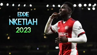 Eddie Nketiah ✨ 2023 Dribbling Skills & Goals ► ARSENAL