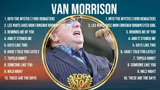 Van Morrison Greatest Hits 2024- Pop Music Mix - Top 10 Hits Of All Time