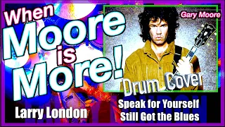 Gary Moore Double Feature  *Drum Cover* - Larry London  #garymoore  #stillgottheblues  #drumcover