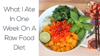What I Ate In One Week On A Raw Food Diet