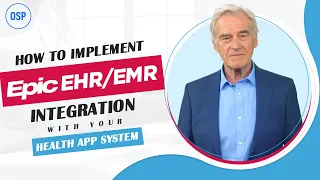 How to Implement EPIC EHR/EMR Integration with Your Health App System