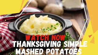 Thanksgiving Simple Mashed Potatoes Recipe With Garlic And Parmesan Cheese Flavor Thanksgiving Ideas