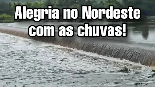 A alegria é grande com as chuvas no Nordeste. acompanhe os registros de reservatórios e muita chuva.