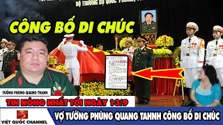 🔴VỢ ĐẠI TƯỚNG PHÙNG QUANG THANH HÉ LỘ BẢN DI CHÚC CỦA CHỒNG & SỰ THẬT RÙNG MÌNH VỀ CUỘC Á.M S.ÁT