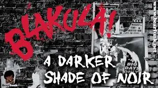Blakula! - A Darker Shade Of Noir