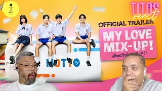 My Love Mix-Up! เขียนรักด้วยยางลบ [Official Trailer] REACTION