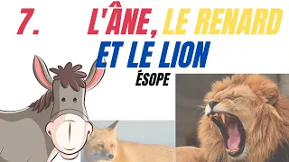 7 l'âne, le renard et le lion #fables  #francais   #contes  #france