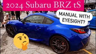 2024 Subaru BRZ tS - Manual with EyeSight?  What this also means for WRX