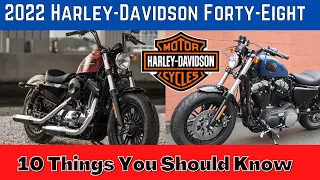 2022 Harley Davidson Forty Eight 10 Things Every Motorcycle Enthusiast Should Know