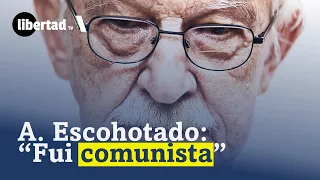 YO FUI COMUNISTA | Antonio Escohotado