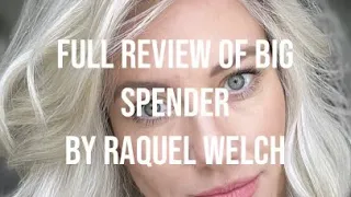 Full review of Big Spender by Raquel Welch Shaded Iced Sweet Cream RL 16/22SS