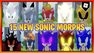 How to find ALL 15 NEW SONIC MORPHS in FIND THE SONIC MORPHS || Roblox