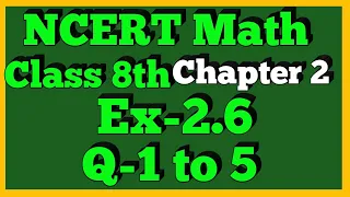 Q 1,2,3,4,5-Ex 2.6-linear Equation in One Variable-NCERT Maths Class 8th-Chapter2