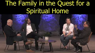 The Role of Family in the Quest for a Spiritual Home with Jonathan Pageau and John Vervaeke