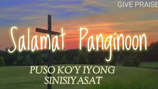 SALAMAT PANGINOON / PUSO KO'Y IYONG SINISIYASAT WITH LYRICS